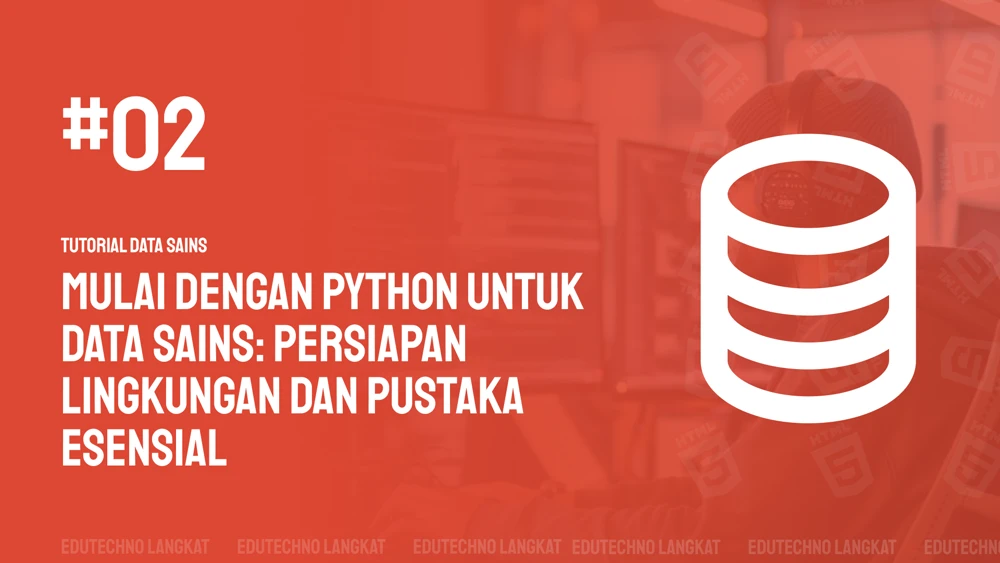 Gambar Mulai dengan Python untuk Data Sains: Persiapan Lingkungan dan Pustaka Esensial