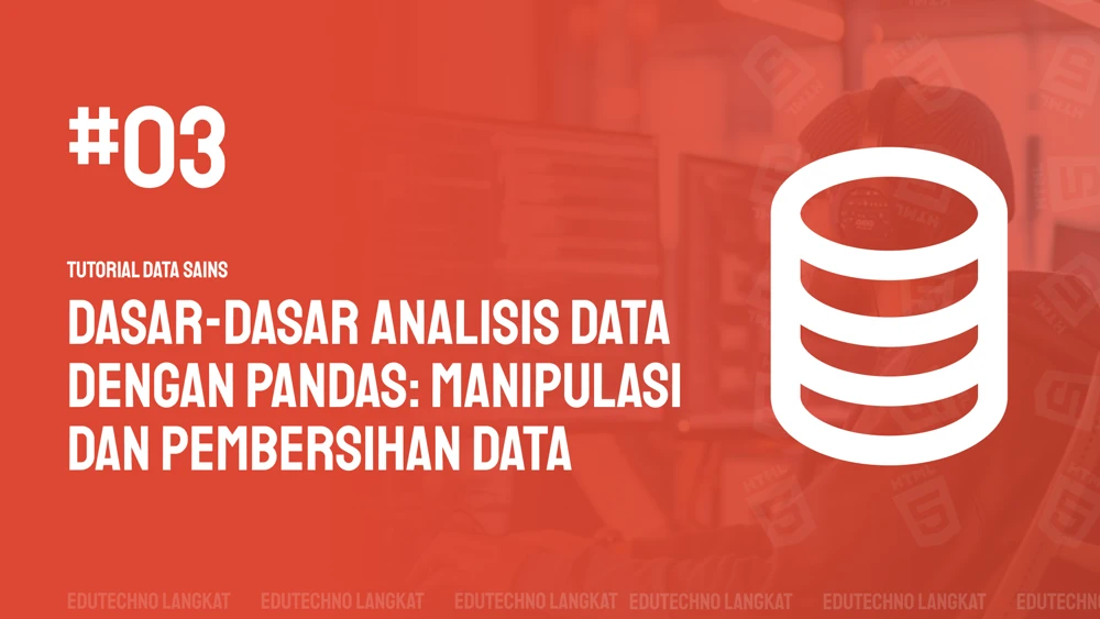 Gambar Dasar-Dasar Analisis Data dengan Pandas: Manipulasi dan Pembersihan Data 