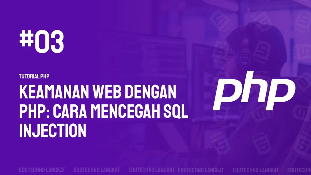 Gambar Keamanan Web dengan PHP: Cara Mencegah SQL Injection